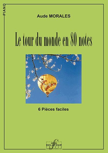Kniha LE TOUR DU MONDE EN 80 NOTES POUR PIANO A 6 MAINS MORALES AUDE
