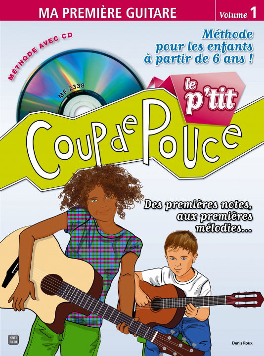 Kniha MÉTHODE GUITARE ENFANT - Le P’tit Coup de Pouce Guitare - Ma Première Guitare Roux
