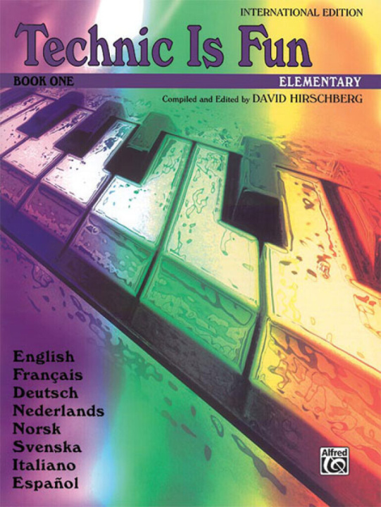 Carte DAVID HIRSCHBERG : TECHNIC IS FUN: INTERNATIONAL EDITION, BOOK 1  - PIANO 
