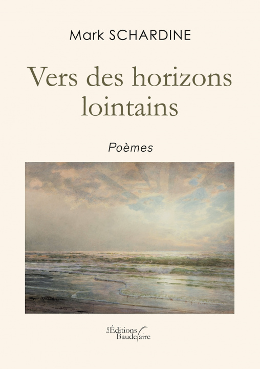 Knjiga Vers des horizons lointains Mark SCHARDINE