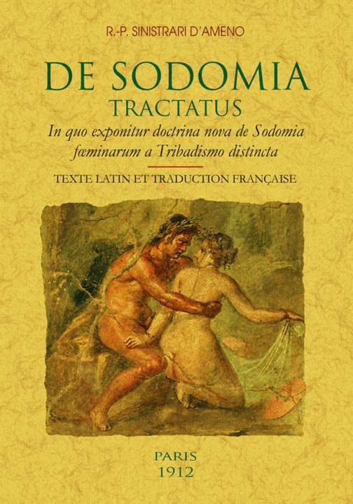 Книга De sodomia tractatus - in quo exponitur doctrina nova de sodomia foeminarum a tribadismo distincta 