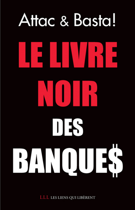 Carte Livre noir des banques (Le) Attac france/basta ! / alter-medias association