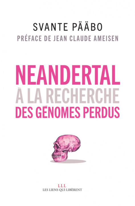 Kniha NEANDERTAL : A LA RECHERCHE DES GENOMES PERDUS Pääbo