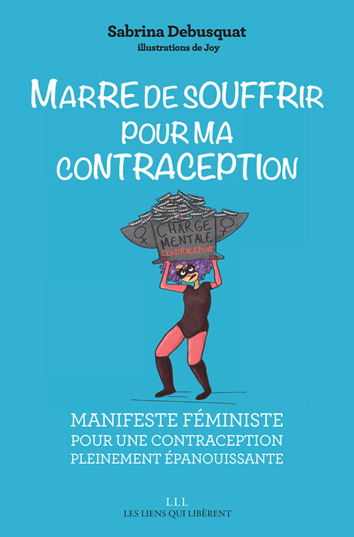Knjiga Marre de souffrir pour ma contraception ! DEBUSQUAT SABRINA