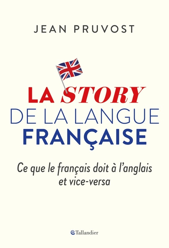 Book La story de la langue française PRUVOST JEAN