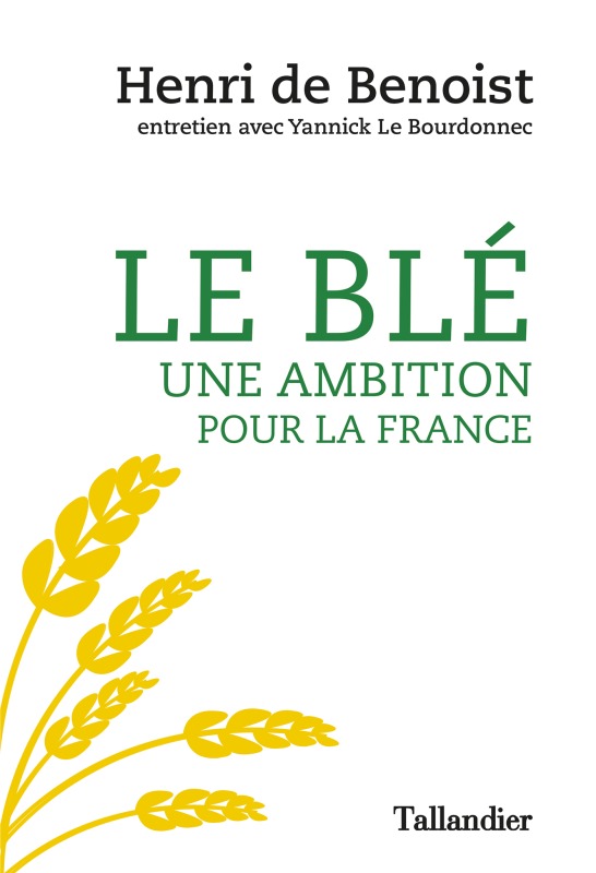 Carte Le blé une ambition pour la France De Benoist