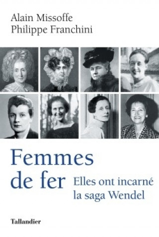 Knjiga Femmes de fer FRANCHINI PHILIPPE/MISSOFFE ALAIN