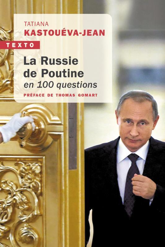 Carte La Russie de Poutine en 100 questions KASTOUEVA-JEAN TATIANA