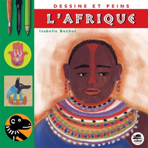 Kniha DESSINE ET PEINS L'AFRIQUE (NOUVELLE EDITION) Bochot