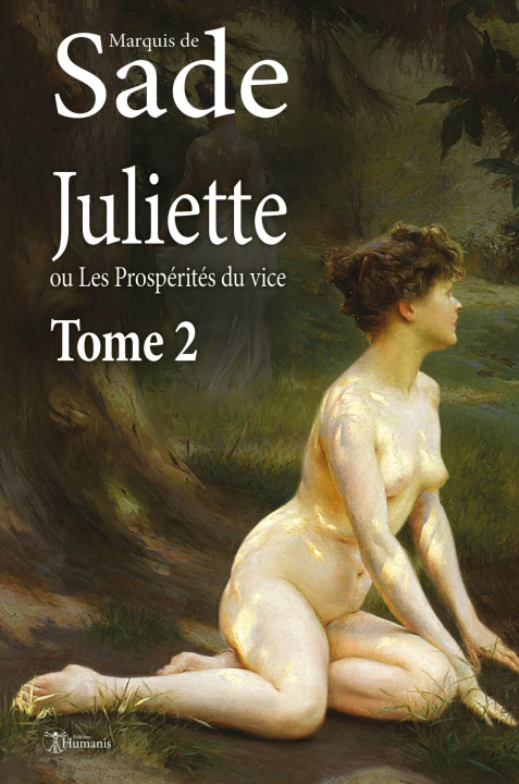 Kniha Juliette, ou Les Prospérités du vice - Tome 2 Marquis de Sade