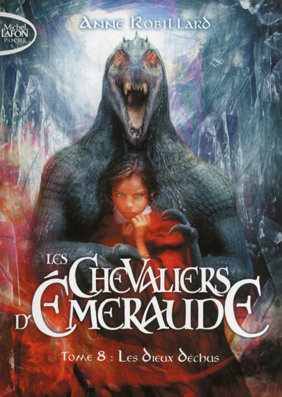 Книга Les Chevaliers d'Emeraude - tome 8 Les dieux déchus Anne Robillard