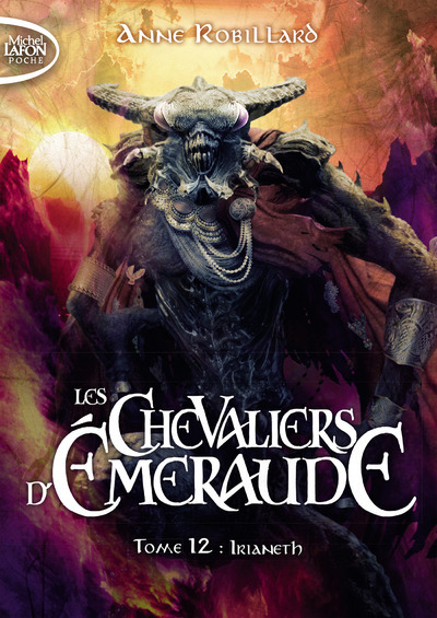 Carte Les Chevaliers d'Emeraude - tome 12 Irianeth Anne Robillard