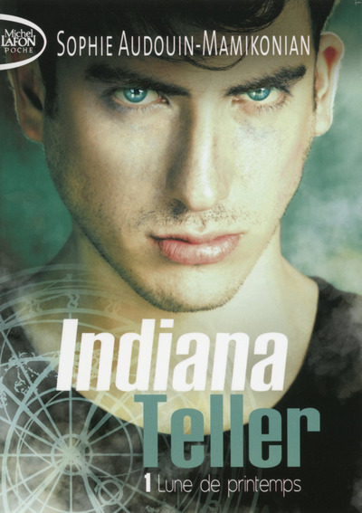 Knjiga Indiana Teller - tome 1 Lune de printemps Sophie Audouin-Mamikonian