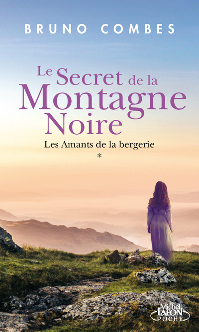 Kniha Le Secret de la Montagne Noire - Tome 1 Les Amants de la bergerie Bruno Combes