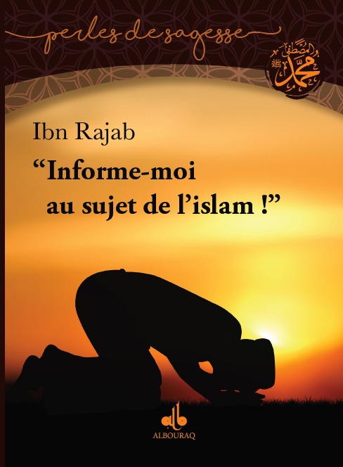 Kniha 2 / 50 : 1er Volume :Informe moi au sujet de l'islam IBN RAJAB