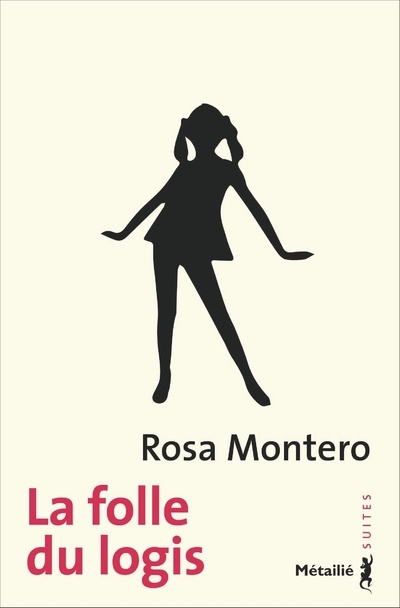 Knjiga La Folle du logis (Réédition) Rosa Montero