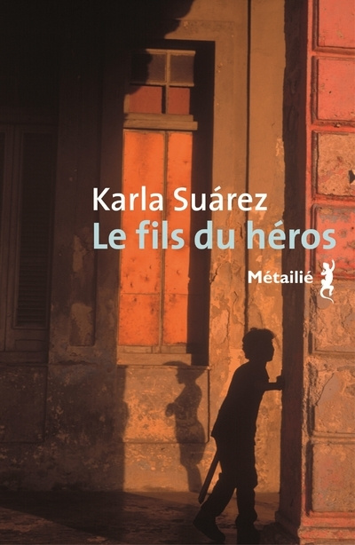 Carte Le Fils du héros Karla Suarez