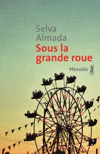 Kniha Sous la grande roue Selva Almada