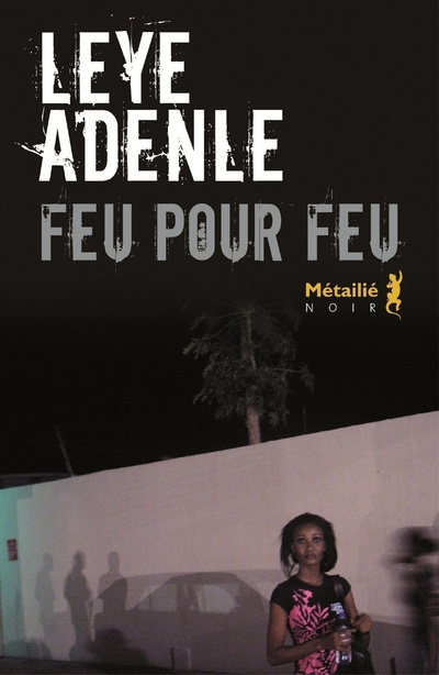 Book Feu pour feu Leye Adenle