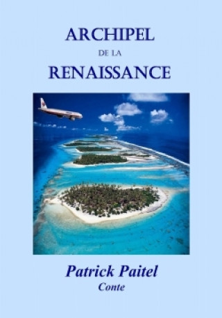 Kniha Archipel de la Renaissance Patrick Paitel