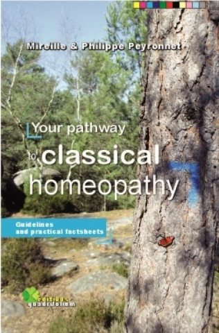 Książka Your pathway to classical homeopathy Mireille Peyronnet