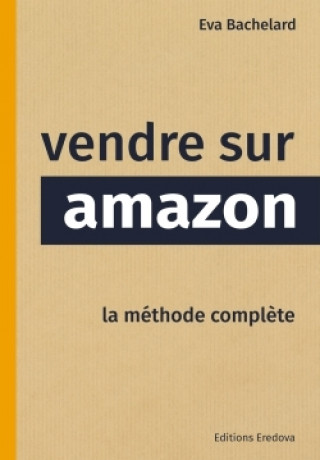 Buch Vendre sur Amazon Eredova E. Bachelard
