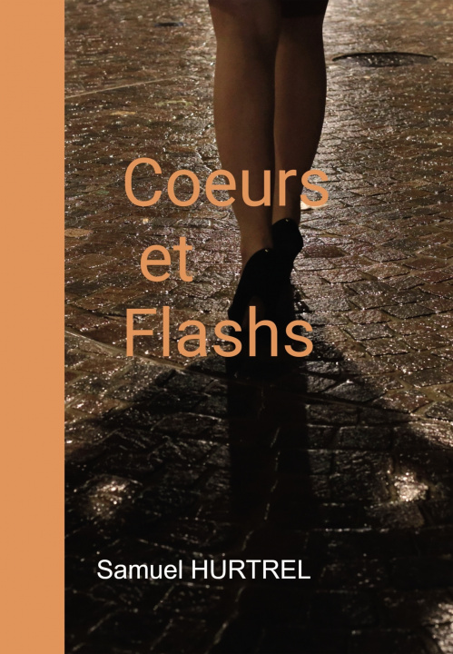 Knjiga Coeurs et Flashs Samuel HURTREL