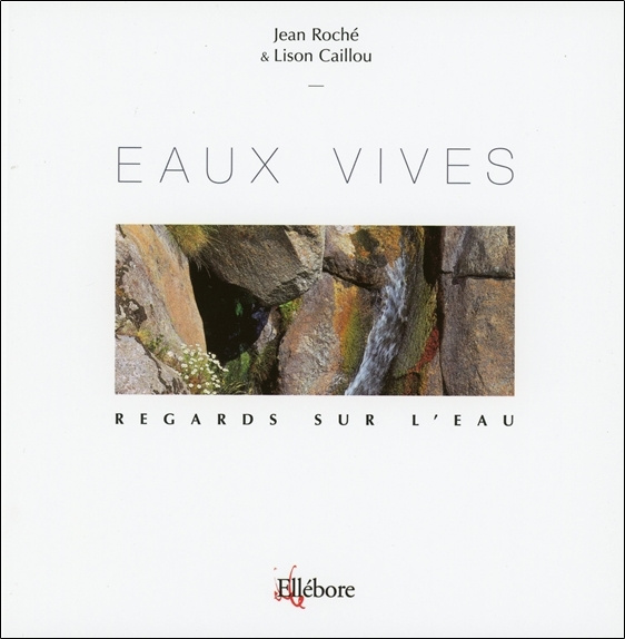 Könyv Eaux vives - Regards sur l'eau T3 