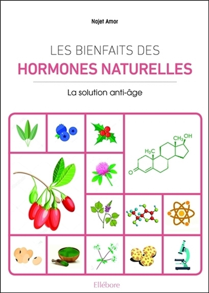 Kniha Les bienfaits des hormones naturelles - La solution anti-âge Amor