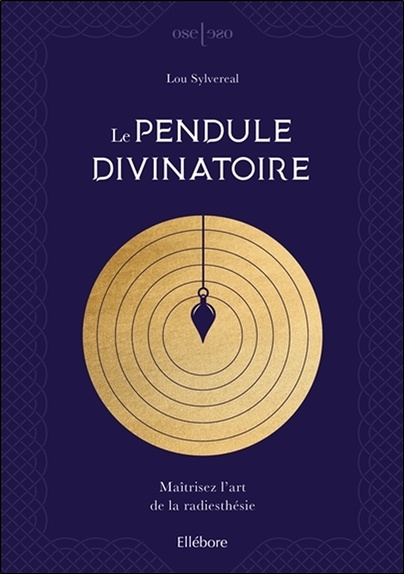 Carte Le pendule divinatoire - Maîtrisez l'art de la radiesthésie Sylvereal