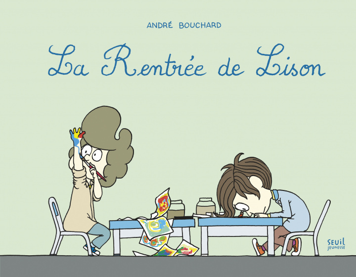 Könyv La Rentrée de Lison André Bouchard