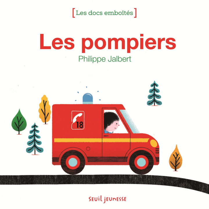Book Les Pompiers Philippe Jalbert
