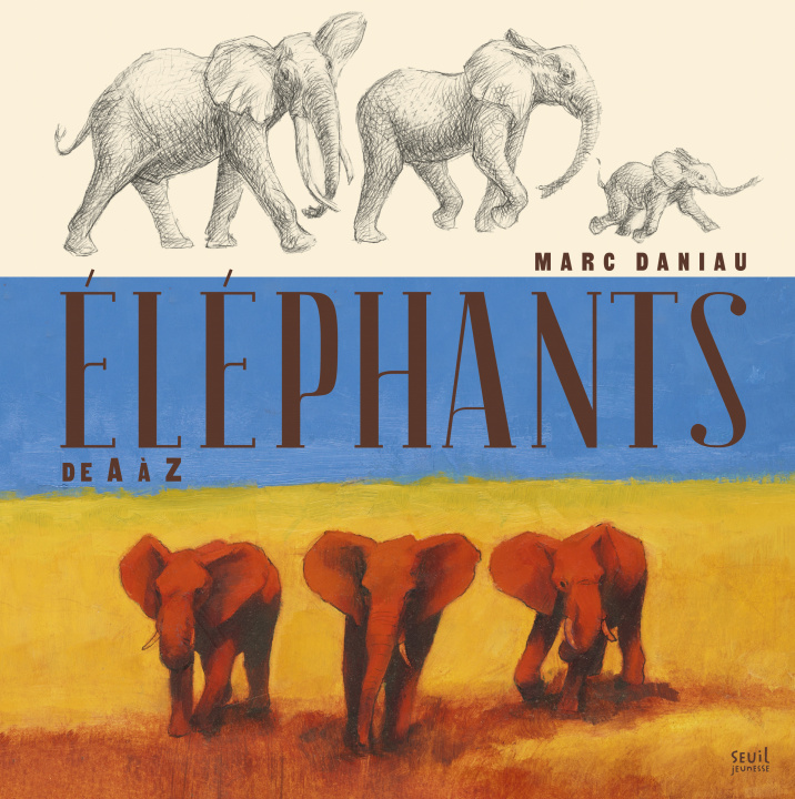 Knjiga Éléphants Marc Daniau