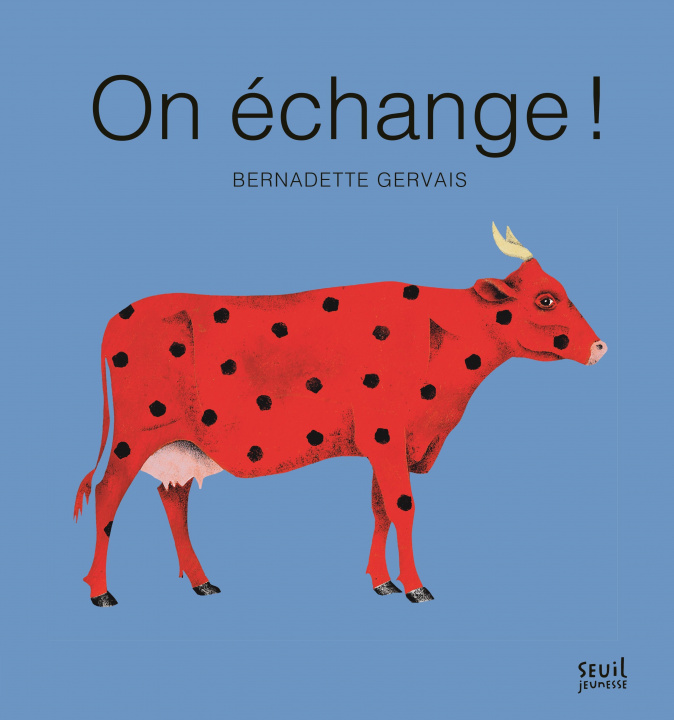 Kniha On échange ! Bernadette Gervais
