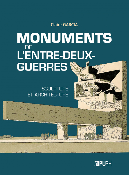 Knjiga Monuments de l'entre-deux-guerres - sculpture et architecture Garcia
