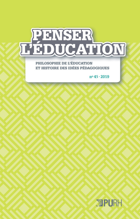 Knjiga PENSER L'EDUCATION, N  45 / 2019 AUTEURS DIVERS