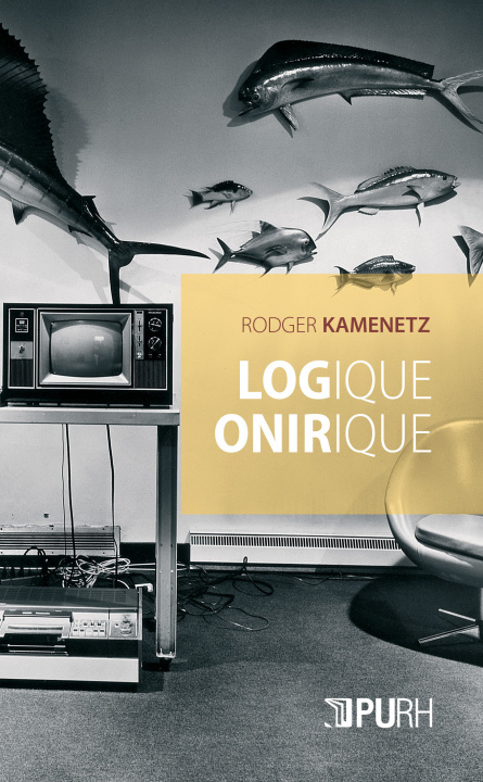 Książka LOGIQUE ONIRIQUE KAMENETZ RODGER