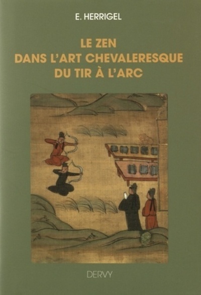 Kniha Le zen dans l'art chevaleresque du tir à l'arc Eugen Herrigel