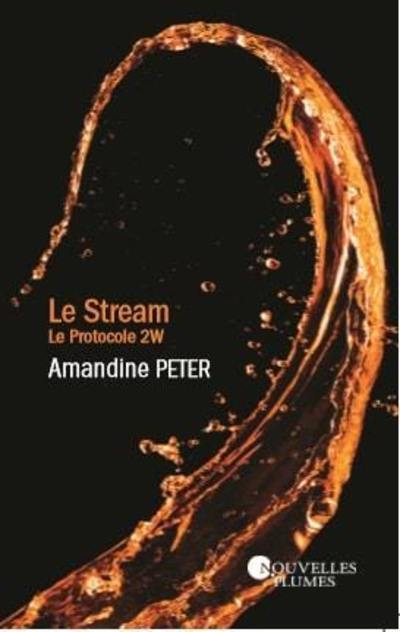 Knjiga Le Stream - Protocole 2W Amandine Peter