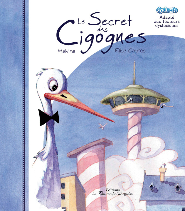 Kniha Le secret des cigognes - LIVRE Catros