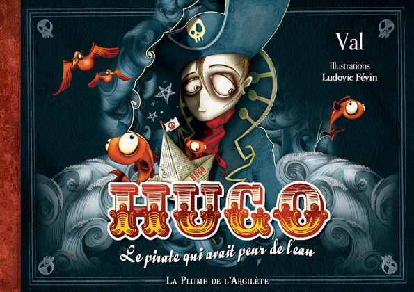 Kniha Hugo, le pirate qui avait peur de l'eau - LIVRE DYS Warin