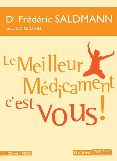 Kniha Le meilleur médicament, c'est vous ! Frédéric Saldmann