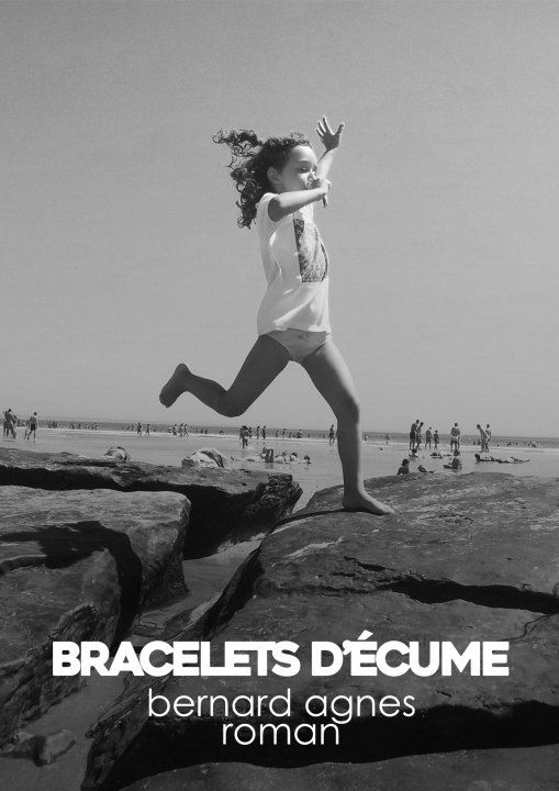 Knjiga Bracelets d'écume Bernard AGNES