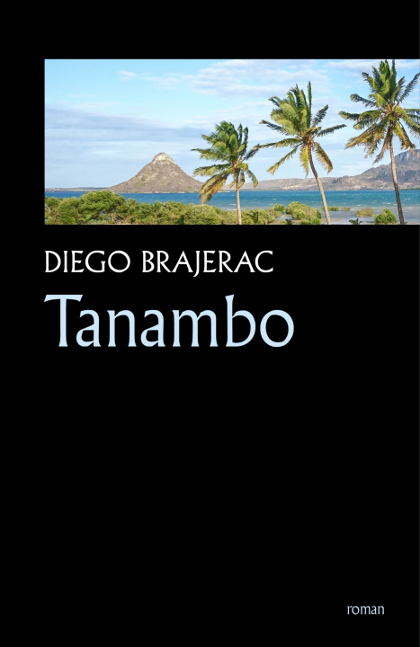 Knjiga Tanambo Diego Brajerac