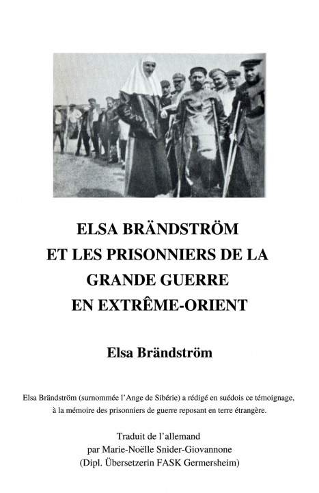 Buch Elsa Brändström et les prisonniers de la Grande Guerre en Extrême-Orient Elsa Brändström