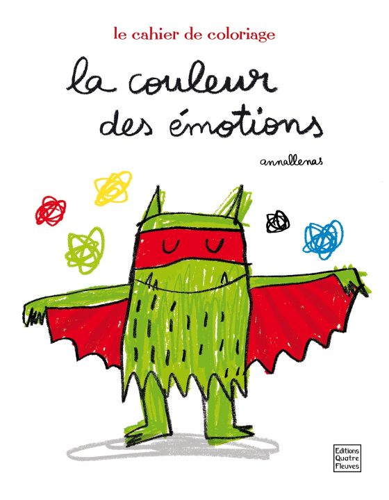 Könyv La couleur des émotions - Le cahier de coloriage Anna Llenas