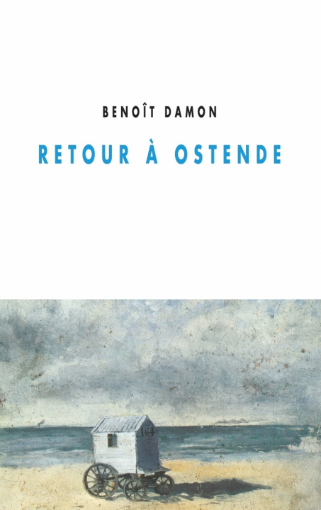 Knjiga RETOUR A OSTENDE Benoît DAMON