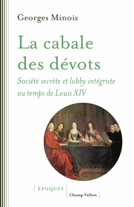 Knjiga LA CABALE DES DEVOTS Georges MINOIS