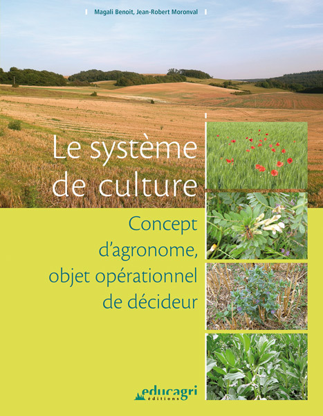 Kniha Le système de culture : Concept d'agronome, objet opérationnel et décideur BENOIT