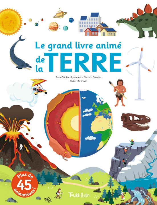 Livre Le grand livre animé de la Terre Anne-Sophie Baumann